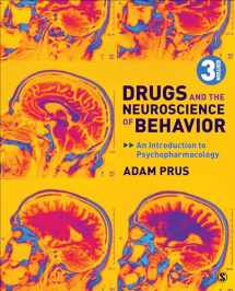 9781544362571-1544362579-Drugs and the Neuroscience of Behavior: An Introduction to Psychopharmacology
