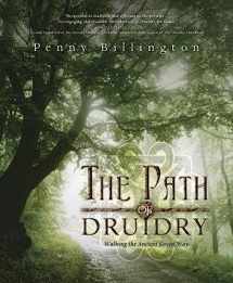 9780738723464-0738723460-The Path of Druidry: Walking the Ancient Green Way