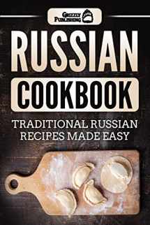 9781986558471-1986558479-Russian Cookbook: Traditional Russian Recipes Made Easy