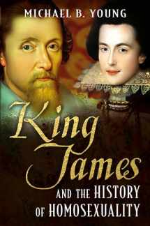9781781555439-1781555435-King James and the History of Homosexuality