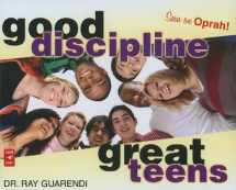 9780867169652-0867169656-Good Discipline, Great Teens