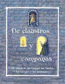 9780990656081-099065608X-De claustros y campanas: El mundo de los monjes, los frailes, las monjas y las hermanas (Spanish Edition)