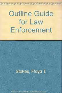9780940309104-0940309106-Outline Guide for Law Enforcement