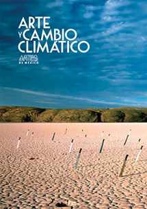 9786074610604-6074610606-Arte y cambio climatico (Art and Climate Change), Artes de Mexico # 99 (Bilingual edition: Spanish/English) (Spanish Edition)