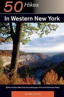 9780881501643-0881501646-50 Hikes in Western New York: Walks and Day Hikes from the Cattaraugus Hills to the Genessee Valley (Explorer's 50 Hikes)