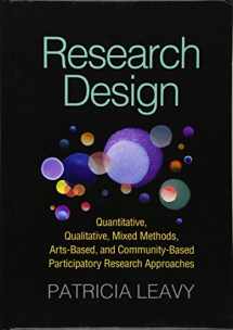 9781462529995-1462529992-Research Design: Quantitative, Qualitative, Mixed Methods, Arts-Based, and Community-Based Participatory Research Approaches