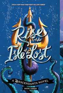 9781368028318-1368028314-Rise of the Isle of the Lost-A Descendants Novel, Book 3: A Descendants Novel (The Descendants)
