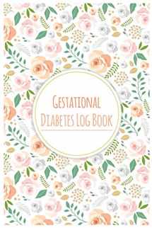 9781978435421-1978435428-Gestational Diabetes Log Book: Keep record of Daily Blood Sugar & Food Journal Portable Size 6x9" 100Pages