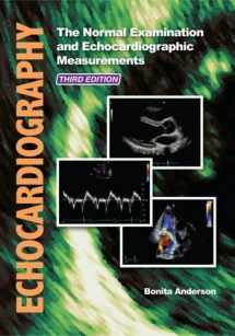 9780992322212-0992322219-Echocardiography: The Normal Examination and Echocardiographic Measurements