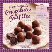 9780754829690-0754829693-Home-made Chocolates & Truffles: 20 Traditional Recipes For Shaped, Filled & Hand-Dipped Confections