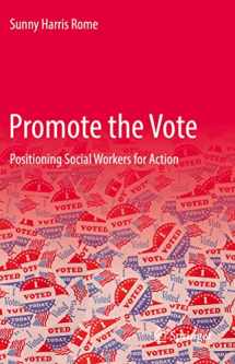 9783030844813-3030844811-Promote the Vote: Positioning Social Workers for Action