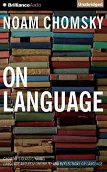9781491586617-1491586613-On Language: Chomsky's Classic Works "Language and Responsibility" and "Reflections on Language"