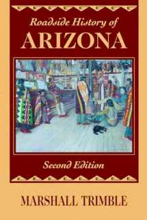 9780878424719-0878424717-Roadside History of Arizona (Roadside History Series)