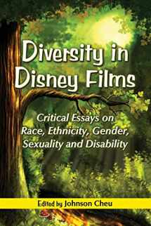 9780786446018-0786446013-Diversity in Disney Films: Critical Essays on Race, Ethnicity, Gender, Sexuality and Disability