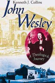 9780687027880-0687027888-John Wesley: A Theological Journey