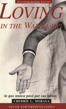 9780896086265-0896086267-Loving in the War Years: Lo Que Nunca Paso por Sus Labios (South End Press Classics Series) (English and Spanish Edition)