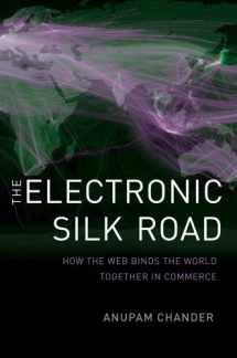 9780300154597-0300154593-The Electronic Silk Road: How the Web Binds the World Together in Commerce