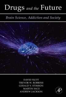 9780123706249-0123706246-Drugs and the Future: Brain Science, Addiction and Society