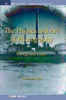 9781643273457-1643273450-The Physics and Art of Photography, Volume 2: Energy and Color (Iop Concise Physics)