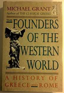 9780684193038-0684193035-The Founders of the Western World: A History of Greece and Rome