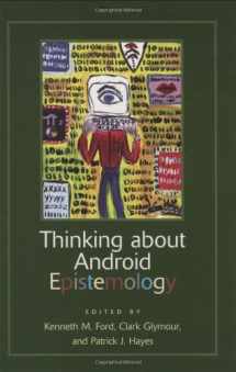 9780262562171-0262562170-Thinking About Android Epistemology