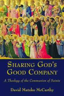 9780802867094-080286709X-Sharing God's Good Company: A Theology of the Communion of Saints