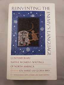9780393040296-0393040291-Reinventing the Enemy's Language: Contemporary Native Women's Writing of North America
