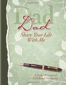 9781563834165-1563834162-Dad, Share Your Life With Me Heirloom Edition