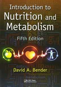 9781466572249-1466572248-Introduction to Nutrition and Metabolism