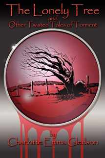 9780955977800-0955977800-The Lonely Tree And Other Twisted Tales of Torment