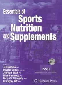 9781588296115-1588296113-Essentials of Sports Nutrition and Supplements