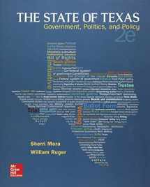 9781259187018-1259187012-The State of Texas: Government, Politics, and Policy