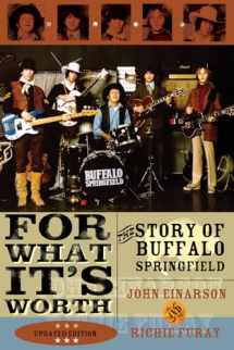 9780815412816-0815412819-For What It's Worth: The Story of Buffalo Springfield