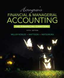 9780134077321-0134077326-Horngren's Financial & Managerial Accounting, The Financial Chapters Plus MyAccountingLab with Pearson eText -- Access Card Package (5th Edition)