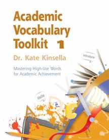 9781111827465-111182746X-Academic Vocabulary, Toolkit 1: Mastering High-Use Words for Academic Achievement