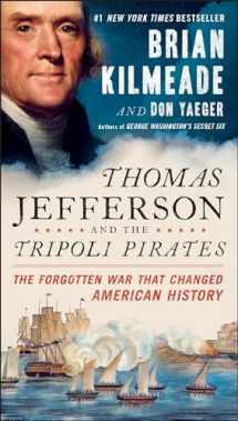 9780143131830-0143131834-Thomas Jefferson and the Tripoli Pirates: The Forgotten War That Changed American History