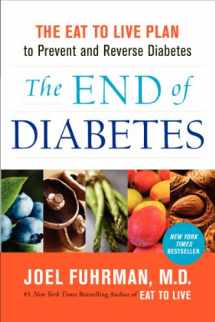 9780062219985-0062219987-The End of Diabetes: The Eat to Live Plan to Prevent and Reverse Diabetes (Eat for Life)