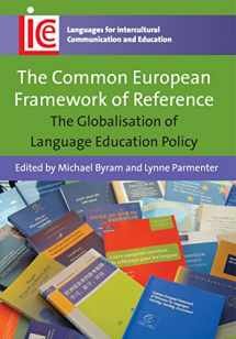 9781847697295-1847697291-The Common European Framework of Reference: The Globalisation of Language Education Policy (Languages for Intercultural Communication and Education, 23)