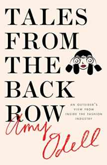 9781476749754-1476749752-Tales from the Back Row: An Outsider's View from Inside the Fashion Industry
