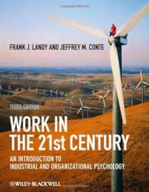 9781405190251-1405190256-Work in the 21st Century: An Introduction to Industrial and Organizational Psychology