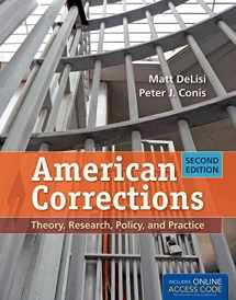 9781449652388-1449652387-American Corrections: Theory, Research, Policy, and Practice