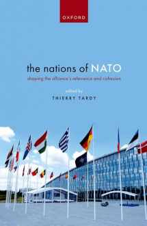 9780192855534-0192855530-The Nations of NATO: Shaping the Alliance's Relevance and Cohesion