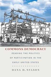 9780823268399-082326839X-Commons Democracy: Reading the Politics of Participation in the Early United States