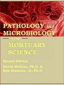 9780997926170-0997926171-Pathology and Microbiology for Mortuary Science, Second Edition