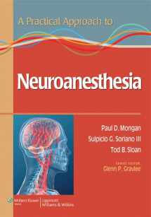 9781451173154-1451173156-A Practical Approach to Neuroanesthesia (Practical Approach to Anesthesiology)
