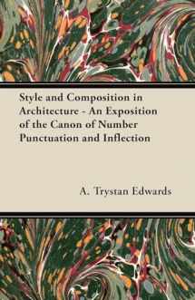 9781447445388-1447445384-Style and Composition in Architecture - An Exposition of the Canon of Number Punctuation and Inflection