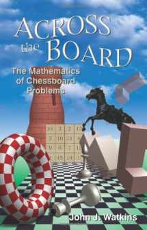 9780691130620-0691130620-Across the Board: The Mathematics of Chessboard Problems (Princeton Puzzlers)