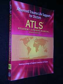 9781880696316-1880696312-ATLS: Advanced Trauma Life Support for Doctors (Student Course Manual), 8th Edition