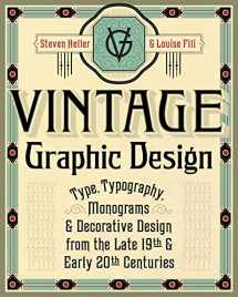 9781621537083-1621537080-Vintage Graphic Design: Type, Typography, Monograms & Decorative Design from the Late 19th & Early 20th Centuries