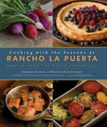 9781584797098-1584797096-Cooking with the Seasons at Rancho La Puerta: Recipes from the World-Famous Spa